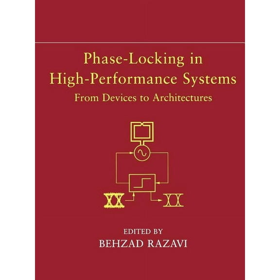 Phase-Locking in High-Performance Systems: From Devices to Architectures, (Paperback)