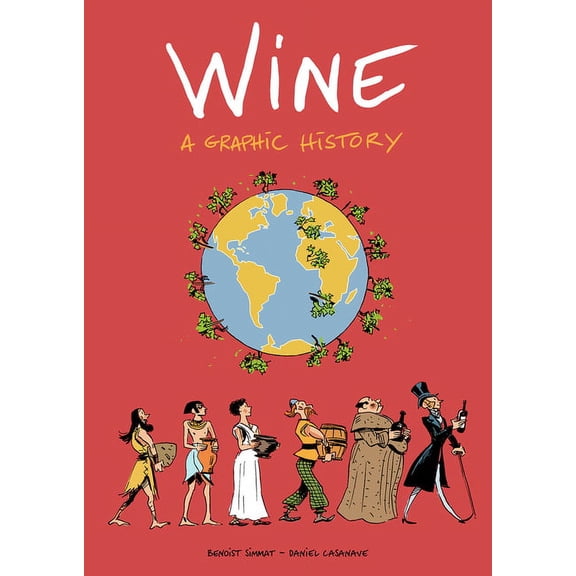 Wine: A Graphic History, (Paperback)