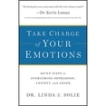thumbnail image 1 of Pre-Owned Take Charge of Your Emotions: Seven Steps to Overcoming Depression, Anxiety, and Anger (Paperback) 0764211137 9780764211133, 1 of 1
