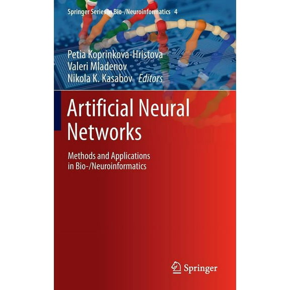 Springer Bio-/Neuroinformatics Artificial Neural Networks: Methods and Applications in Bio-/Neuroinformatics, Book 4, (Hardcover)