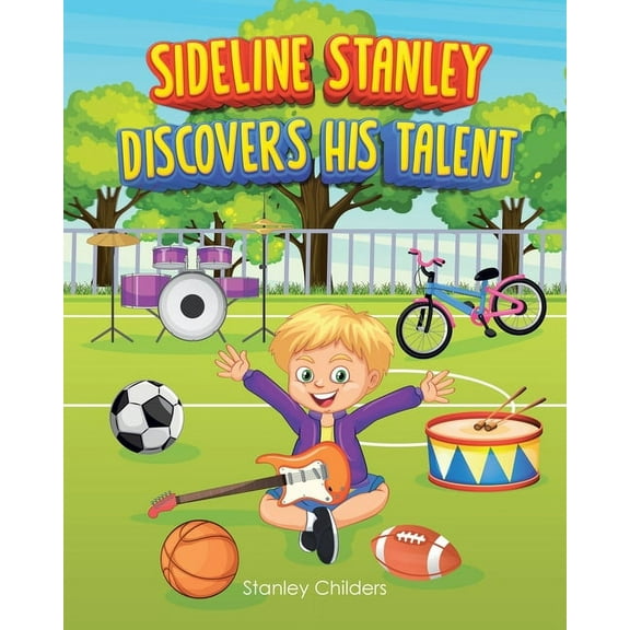 Sideline Stanley Discovers His Talent (Paperback)