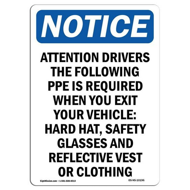 SignMission OS-NS-A-1218-V-10196 12 x 18 in. OSHA Notice Sign - Attention Drivers the Following