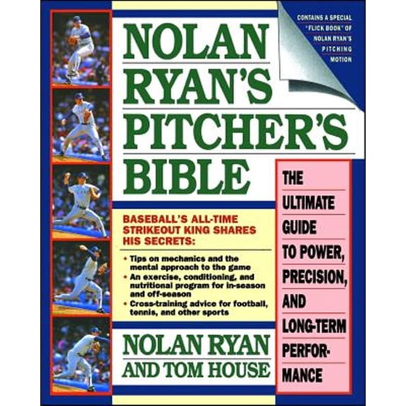 Pre-Owned Nolan Ryan's Pitcher's Bible: The Ultimate Guide to Power, Precision, and Long-Term Performance (Paperback) 0671705814 9780671705817