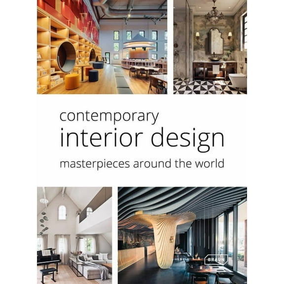 Contemporary Interior Design. Masterpieces Around the World, (Hardcover)