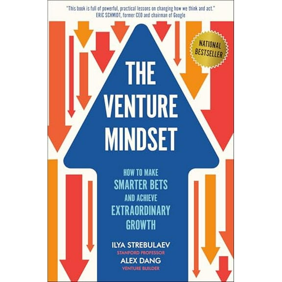 Pre-Owned The Venture Mindset: How to Make Smarter Bets and Achieve Extraordinary Growth (Hardcover) 0593714237 9780593714232