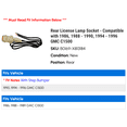 thumbnail image 2 of Rear License Lamp Socket - Compatible with 1986, 1988 - 1990, 1994 - 1996 GMC C1500 1989 1995, 2 of 2