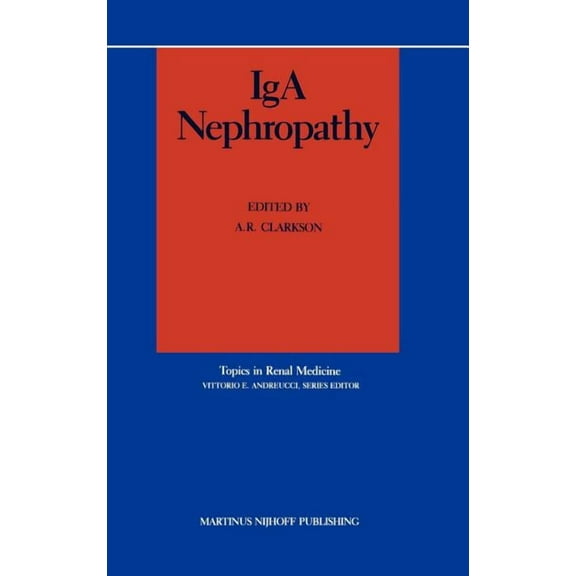 Topics in Renal Medicine IGA Nephropathy, Book 2, (Hardcover)