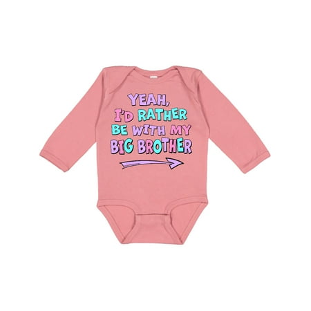 

Inktastic Yeah I d Rather be with My Big Brother Pink Blue Purple Gift Baby Boy or Baby Girl Long Sleeve Bodysuit