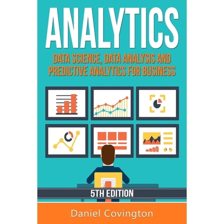 Pre-Owned Analytics: Data Science Data Analysis and Predictive Analytics for Business (Paperback) 1530135605 9781530135608