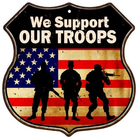 We Support Our Troops American Flag Shield Sign S1243 Walmart Com Walmart Com