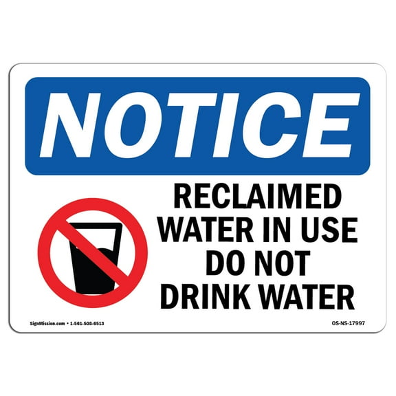 OSHA Notice Sign - Reclaimed Water In Use Do Not | Plastic Sign | Protect Your Business, Construction Site, Warehouse & Shop Area |  Made in the USA