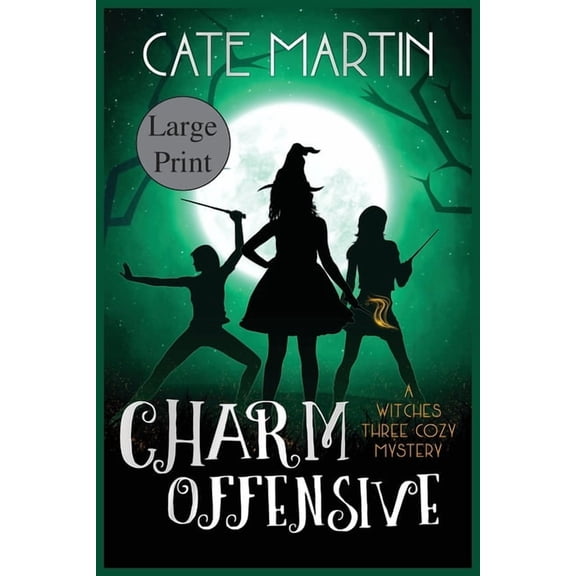 The Witches Three Cozy Msyteries Charm Offensive: A Witches Three Cozy Mystery, Book 6, (Paperback)