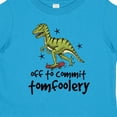 thumbnail image 4 of Inktastic Dinosaur off to Commit Tomfoolery Boys Toddler T-Shirt, 4 of 5
