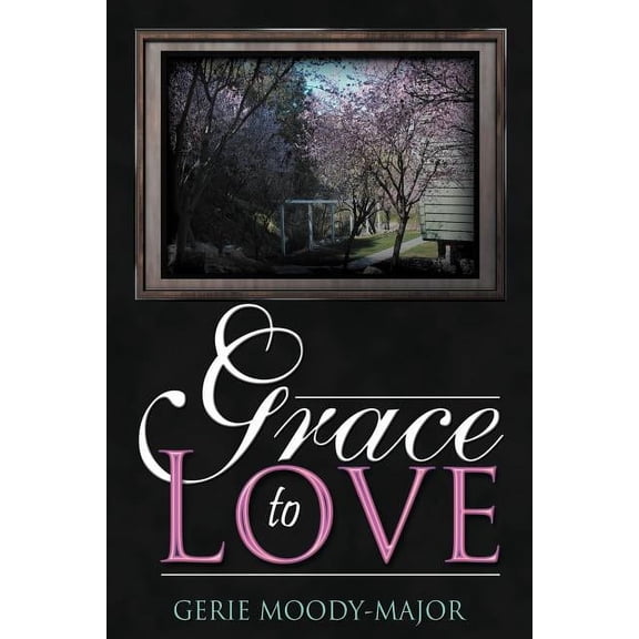 Grace to Love, (Paperback)