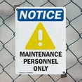 thumbnail image 5 of (2 Pack) Maintenance Personnel Only OSHA Notice Sign 18 Inch X 24 Inch Plastic Sign, Weather Resistant, UV Protected for Workplace, Business, and Construction Site, Made in the USA, 5 of 8