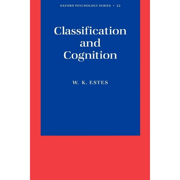 Oxford Psychology Classification and Cognition, Book 22, (Paperback)