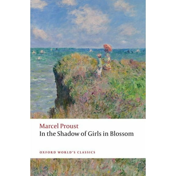 Oxford World's Classics In the Shadow of Girls in Blossom, (Paperback)