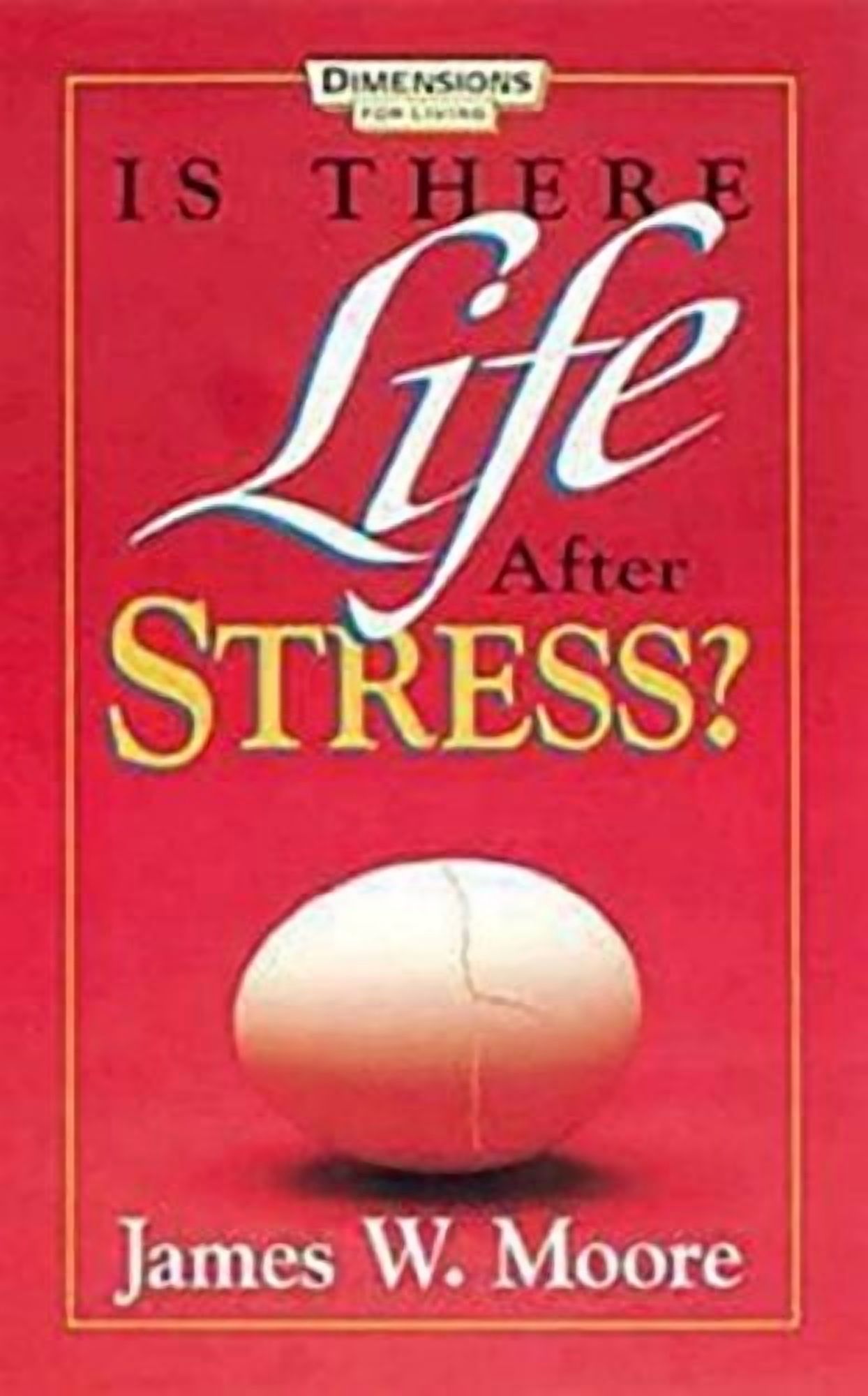 Is There Life After Stress with Leaders Guide, (Paperback)