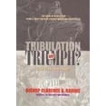 thumbnail image 1 of Pre-Owned Tribulation or Triumph: God's Plan, Your Choice! (Paperback) 0970265832 9780970265838, 1 of 1