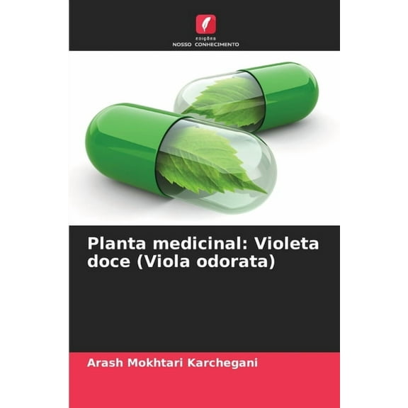 Planta medicinal: Violeta doce (Viola odorata), (Paperback)