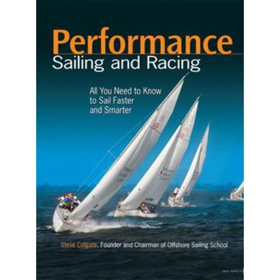 Pre-Owned Performance Sailing and Racing (Paperback) 0071793461 9780071793469