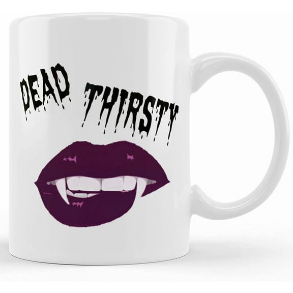 Alchemy Mugs Dead Thirsty Vampire, Ceramic Novelty Coffee Mug, Tea Cup, Gift Present For Birthday, Christmas Thanksgiving Festival, 11oz Sarcasm With Sayings Mug