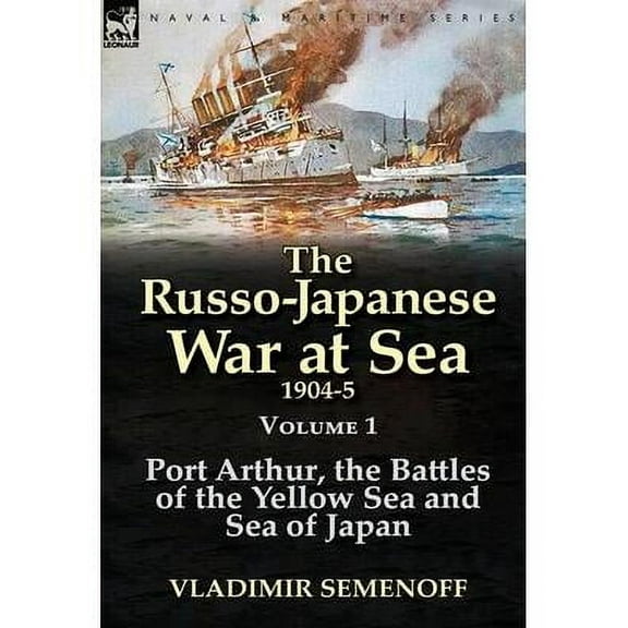 The Russo-Japanese War at Sea 1904-5 (Hardcover)