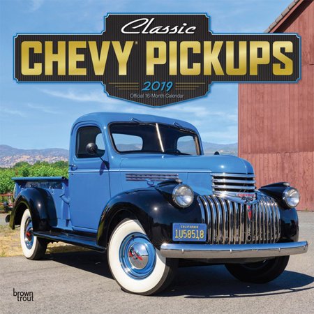 - 2019 Pickups Classic Chevy Wall Calendar, Trucks & 4WD by BrownTrout