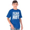 thumbnail image 5 of Christian Fear Not Psalm Scripture Crewneck T Shirts Boy Girl Teen Brisco Brands XS, 5 of 6