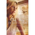 thumbnail image 1 of Pre-Owned One-Way Ticket Home: A Novel Based on a True Story (Paperback) 0692764542 9780692764541, 1 of 1