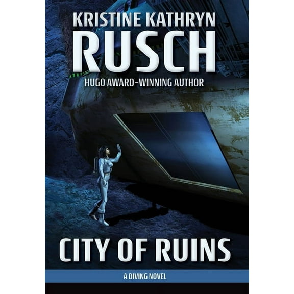 Diving City of Ruins: A Diving Novel, Book 2, (Hardcover)