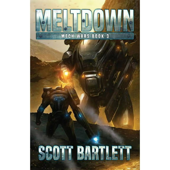 Mech Wars Meltdown, Book 3, (Paperback)