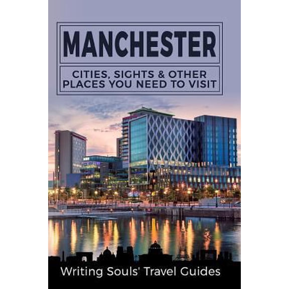 Pre-Owned Great Britain, London, Birmingham, Glasgow, Liverpool, Brist: Manchester: Cities, Sights & Other Places You Need To Visit (Paperback)