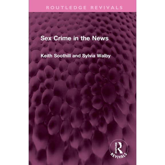 Routledge Revivals: Sex Crime in the News (Hardcover)