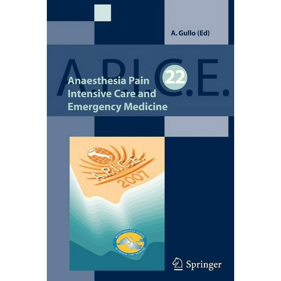 Anaesthesia, Pain, Intensive Care and Emergency A.P.I.C.E., (Paperback)