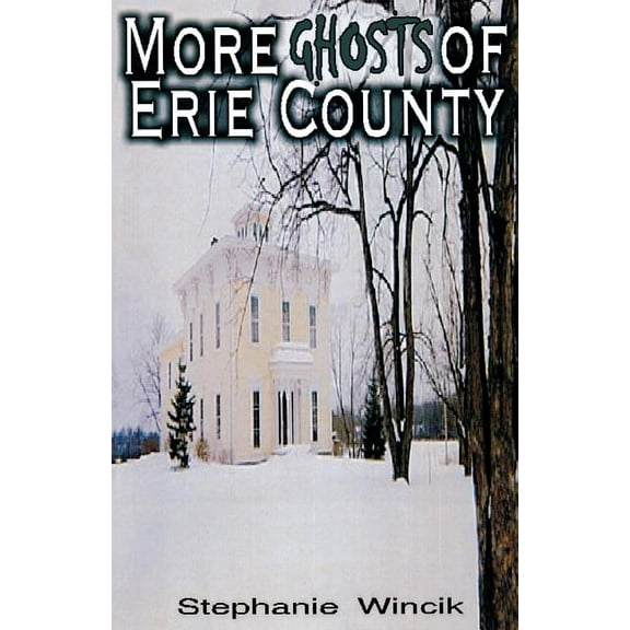 More Ghosts of Erie County (Paperback)