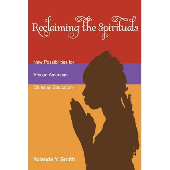 Reclaiming the Spirituals (Paperback)