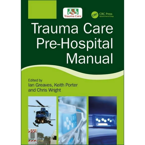 Trauma Care Pre-Hospital Manual, (Paperback)
