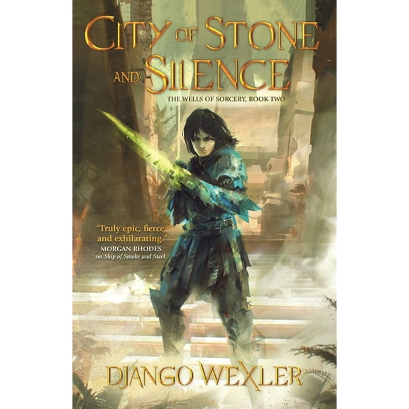 Wells of Sorcery Trilogy City of Stone and Silence, Book 2, (Paperback)