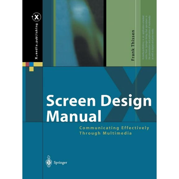 X.Media.Publishing Screen Design Manual: Communicating Effectively Through Multimedia, (Paperback)