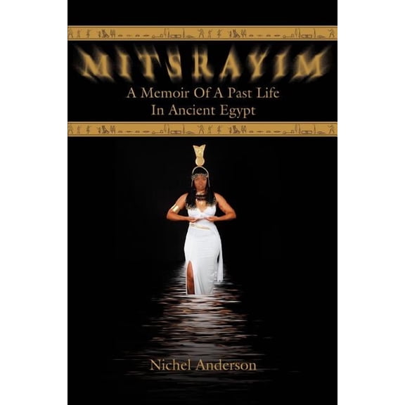 Mitsrayim: A Memoir Of A Past Life In Ancient Egypt, (Paperback)