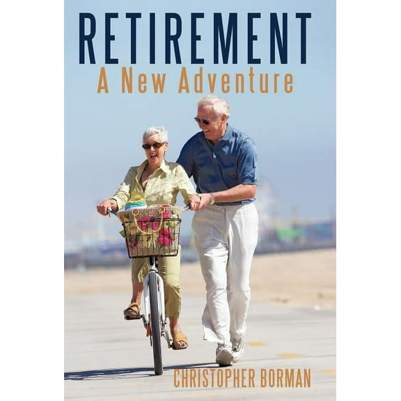 Retirement : A New Adventure