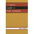 thumbnail image 1 of Pre-Owned User's Guide to Path Analysis (Paperback) 0761832319 9780761832317, 1 of 2
