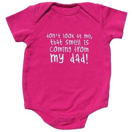 

That Smell is Coming from Dad Cute Girl Clothing Hot Pink 0-3 mo