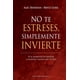 thumbnail image 1 of Libro No Te Estreses, Simplemente Invierte Tapa Dura, Autor Alec Renehan, Editorial Ediciones Obelisco, 1 of 2