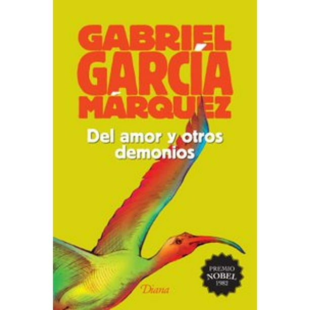 Libro Del Amor Y Otros Demonios Tapa Blanda, Autor Gabriel Garcia Marquez, Editorial Diana Mexico Diana Mexico 9786070728785