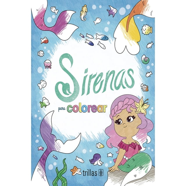 Sirenas para colorear, de Trillas, Trillas, Blanda, 2026