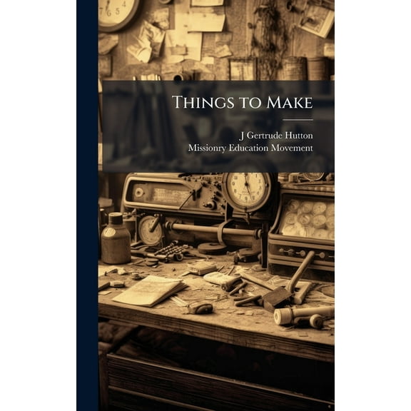 Things to Make, (Hardcover)
