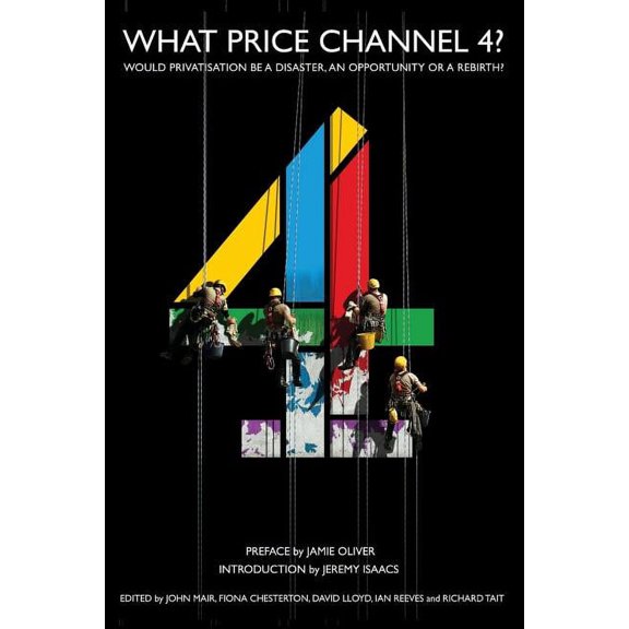 What Price Channel 4?, (Paperback)