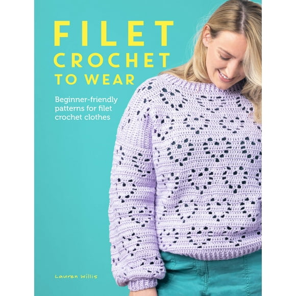 Filet Crochet à Porter: un guide pour Débutants à la Mode au Crochet